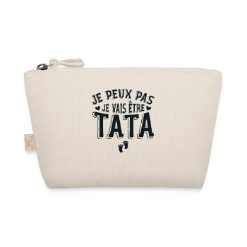 Je Peux Pas Je Vais Etre Tata - Annonce Grossesse - Trousse biologique - nature - Devant