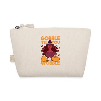 Gobble Til You Wobble Thanksgiving Day Eat Turkey - Organic Pouch - nature - Front