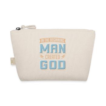 Atheist Man Created God Anti Religion Agnostic - Organic Pouch - nature - Front