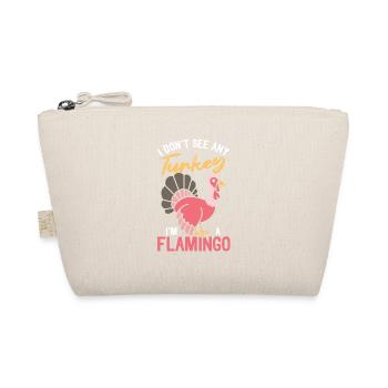 Ich sehe keinen Truthahn Ich bin ein Flamingo-Rosa - Bio-Täschchen - Natur - Vorne