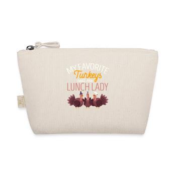My Favorite Turkeys Call Me Lunch Lady Funny Thank - Organic Pouch - nature - Front