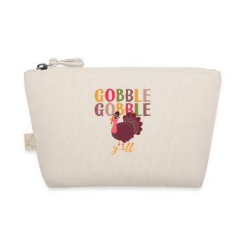 Gobble Gobble Yall Cute Happy Turkey Day Funny - Organic Pouch - nature - Front