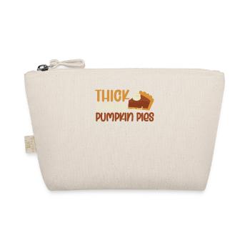 Thick thighs and pumpkin pie Thanksgiving - Organic Pouch - nature - Front