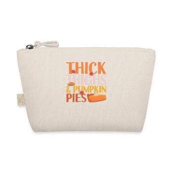 Thick thighs and pumpkin pie Thanksgiving - Organic Pouch - nature - Front
