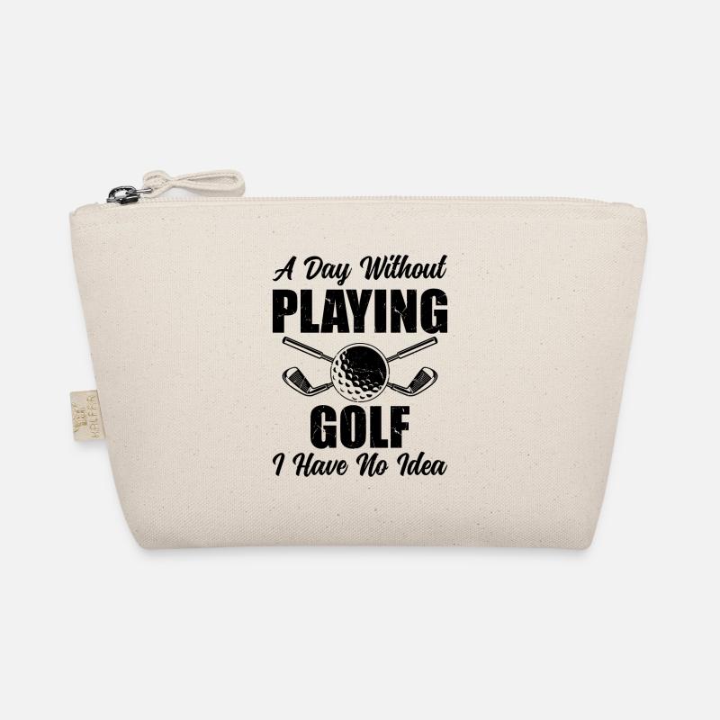 A Day Without Playing Golf I Have No Idea - Golfin Bio-Täschchen
