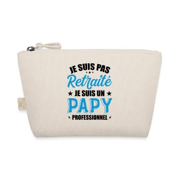 Je Suis Pas Retraité, Je Suis Un Papy Pro ! - Trousse biologique - nature - Devant