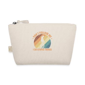 Don't follow Me I do stupid Things Unicycle - Organic Pouch - nature - Front