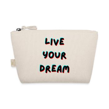 Live Your Dream - Organic Pouch - nature - Front