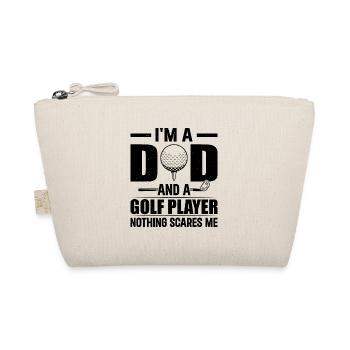I'm A Dad And A Golf Player Nothing Scares Me - Da - Organic Pouch - nature - Front