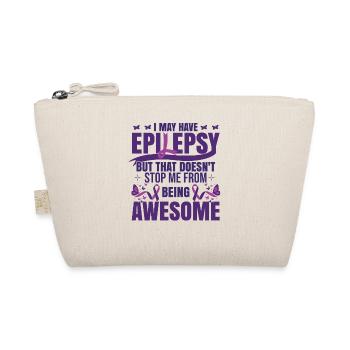 I May Have Epilepsy - Organic Pouch - nature - Front
