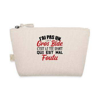 J'AI PAS UN GROS BIDE, LE T-SHIRT EST MAL FOUTU - Trousse biologique - nature - Devant
