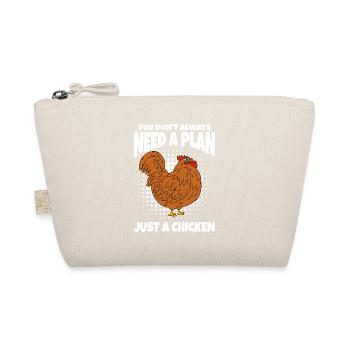 Vous n’avez pas toujours besoin d’un plan juste un poulet - Trousse biologique - nature - Devant