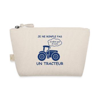 Je ne ronfle pas je rêve que je suis un tracteur - Trousse biologique - nature - Devant