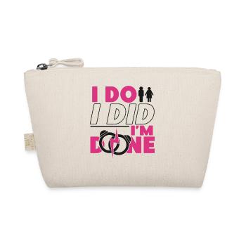 Happy Divorce Party I Do I Did I'm - Organic Pouch - nature - Front