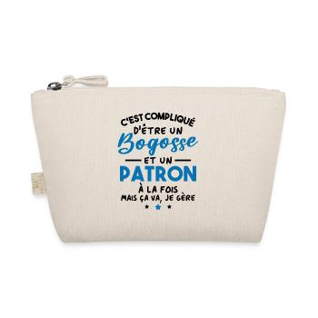 Bogosse et patron à la fois - Trousse biologique - nature - Devant