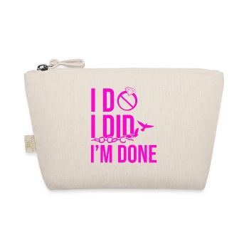 Happy Divorce Party I Do I Did I'm - Organic Pouch - nature - Front