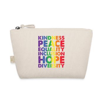 Kindness Peace Equality Love Inclusion Hope LGBT - Organic Pouch - nature - Front