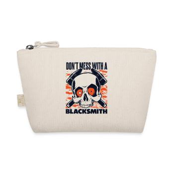 Don't Mess With A Blacksmith Hobby Legend Forging - Organic Pouch - nature - Front
