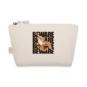 Beware Grey Squirrel Squirrel Fox Squirrel - Organic Pouch - nature - Front
