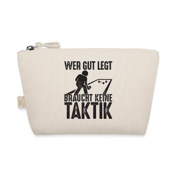 Wer gut legt braucht keine Taktik Bouler Petanque - Bio-Täschchen - Natur - Vorne