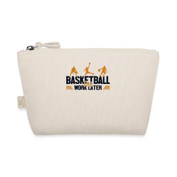 Basketball First Work Later Basketballkorb - Bio-Täschchen - Natur - Vorne