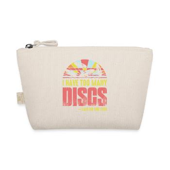 I Have Too Many Discs Said No One Ever Frisbee Dis - Bio-Täschchen - Natur - Vorne