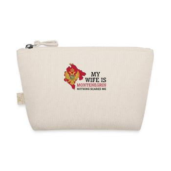 Nothing Scares Me My Wife Is Montenegrin Husband - Organic Pouch - nature - Front