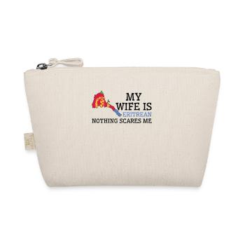 Nothing Scares Me My Wife Is Eritrean Husband - Organic Pouch - nature - Front