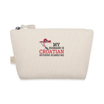 Nothing Scares Me My Wife Is Croatian Husband - Organic Pouch - nature - Front