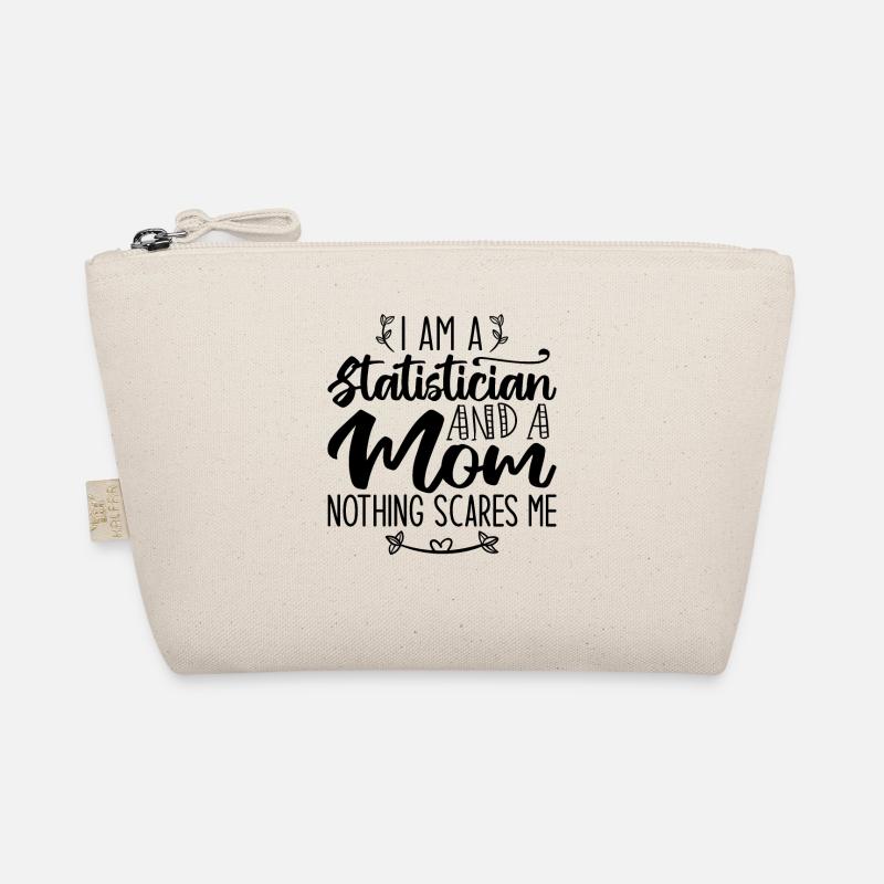 I Am A Statistician And A Mom Nothing Scares Me Trousse biologique