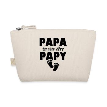 Papa tu vas être papy - Trousse biologique - nature - Devant