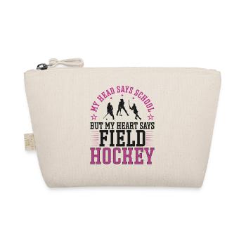 Field Hockey My Head Says School - Bio-Täschchen - Natur - Vorne