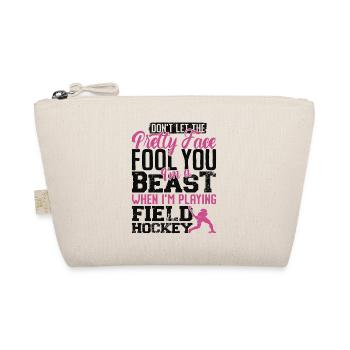 Field Hockey Don't Let The Pretty - Organic Pouch - nature - Front