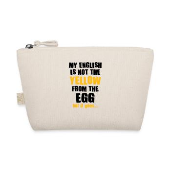 My English is not the yellow from the egg Denglish - Bio-Täschchen - Natur - Vorne