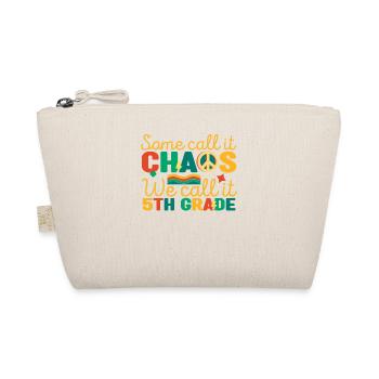 Some call it chaos, we call it - Organic Pouch - nature - Front