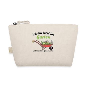 Ich Bin jetzt Im Garten Alles Andere Kann Warten - Bio-Täschchen - Natur - Vorne