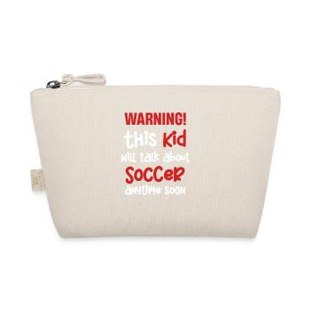 Avertissement! Ce gamin parlera bientôt de football et de - Trousse biologique - nature - Devant