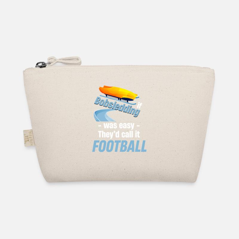 If bobsledding was easy, they would Organic Pouch