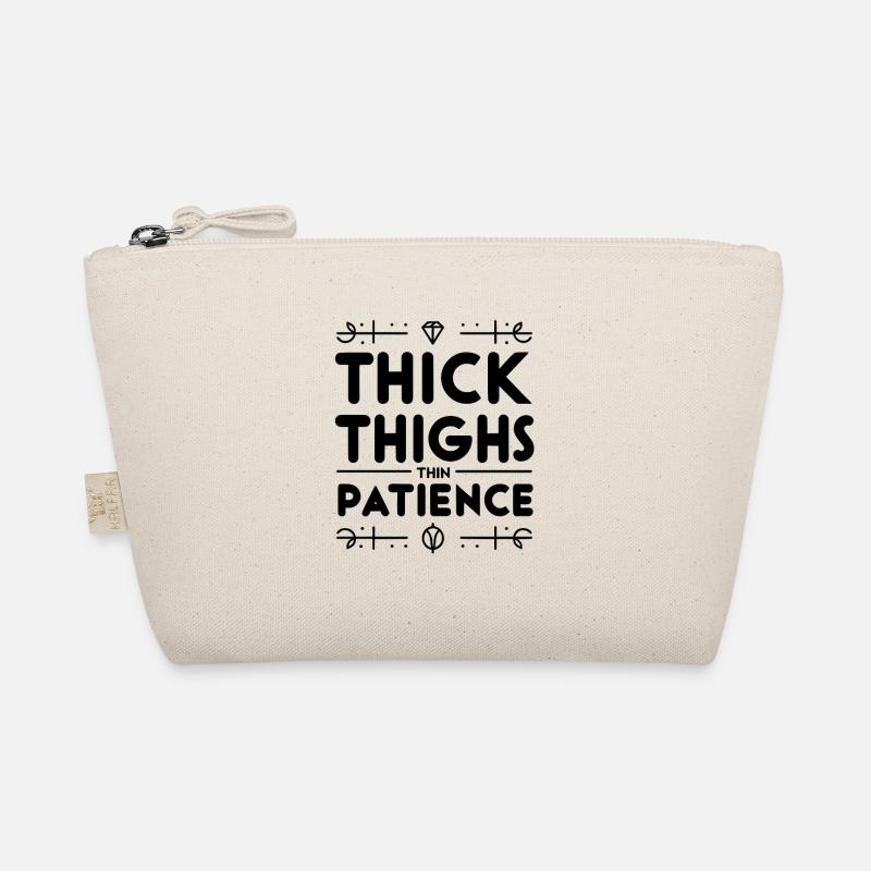 Thick Thighs Thin Patience Organic Pouch
