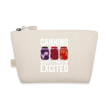 Canning Because It Makes Me Excited - Organic Pouch - nature - Front