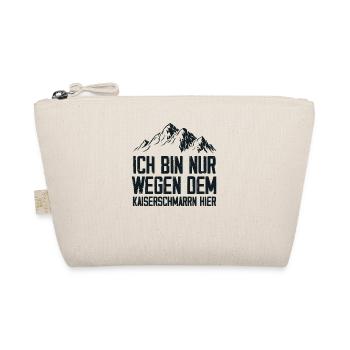 Ich Bin Nur Wegen Dem Kaiserschmarrn Hier - Bio-Täschchen - Natur - Vorne