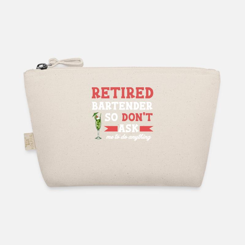 Retired bartender, so ask me Organic Pouch