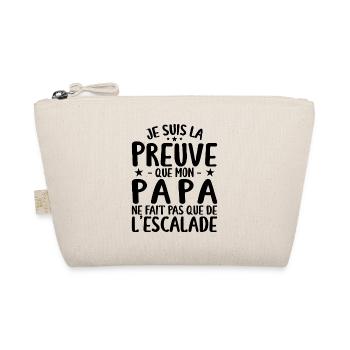 Preuve Que Papa Ne Fait Pas Que De L'escalade - Trousse biologique - nature - Devant