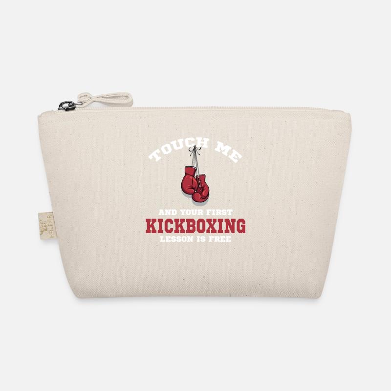 Touch me and your first kickboxing lesson is Organic Pouch