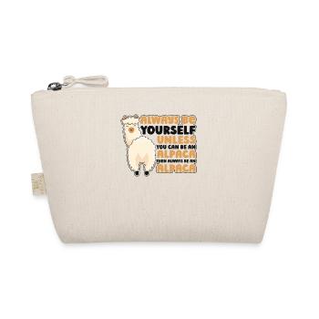 Always Be Yourself Unless You Can Be An Alpaca - Organic Pouch - nature - Front