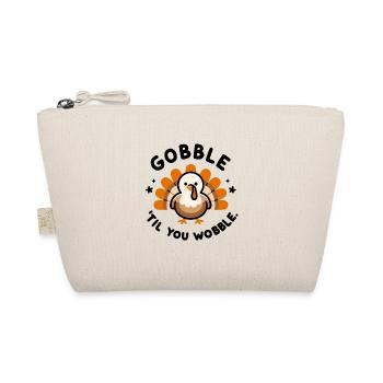 Gobble 'Til You Wobble - Organic Pouch - nature - Front