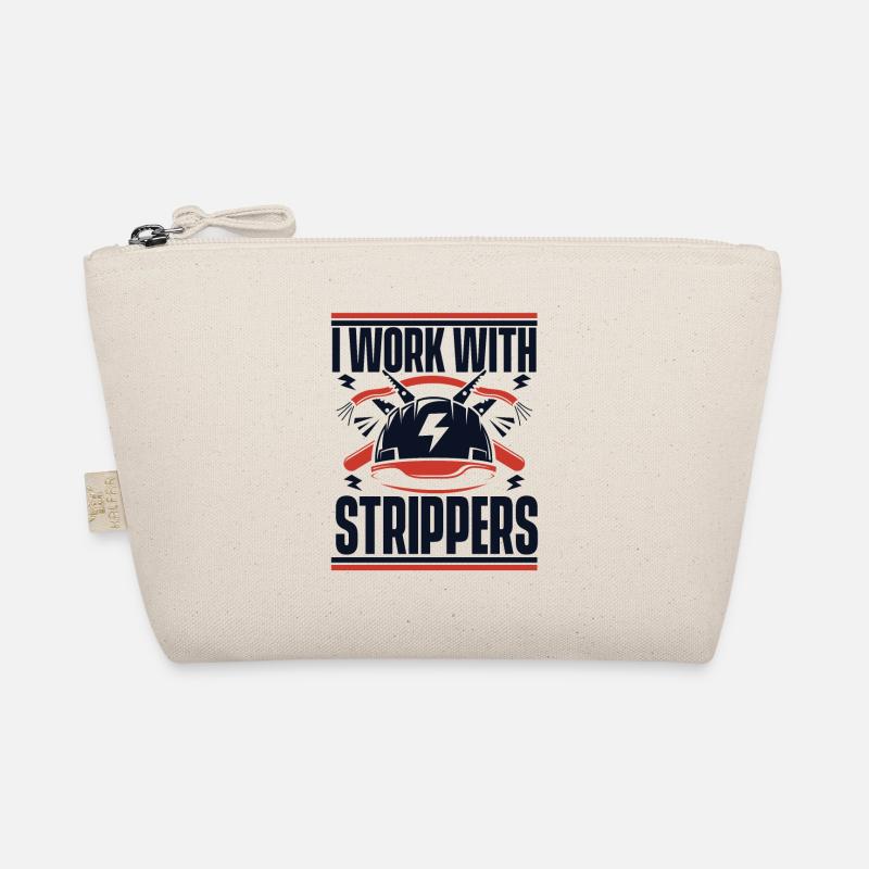 I Work With Strippers Electronics Technician Electrician Organic Pouch