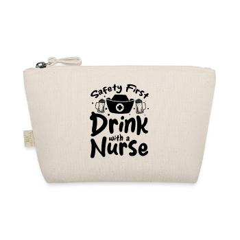 Funny Nurse - Safety First Drink With A Nurse - Organic Pouch - nature - Front