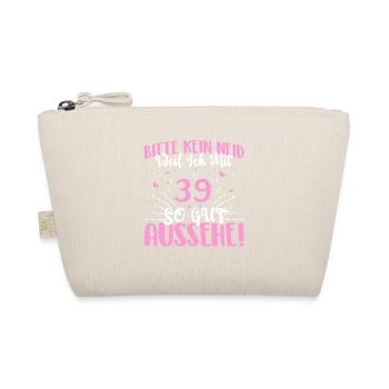 Bitte kein Neid weil ich mit 39 so gut aussehe! - Bio-Täschchen - Natur - Vorne
