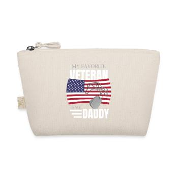 My Favorite Veteran Is My Daddy Veterans Day - Organic Pouch - nature - Front